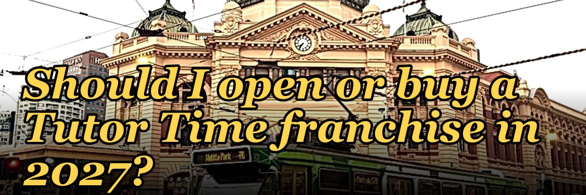 Should I open or buy a Tutor Time franchise in 2027?