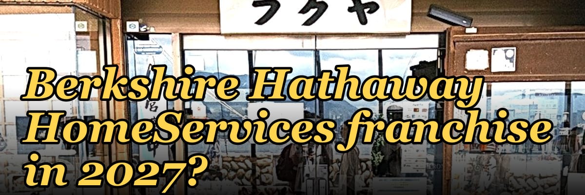 Should I open or buy a Berkshire Hathaway HomeServices franchise in 2027?