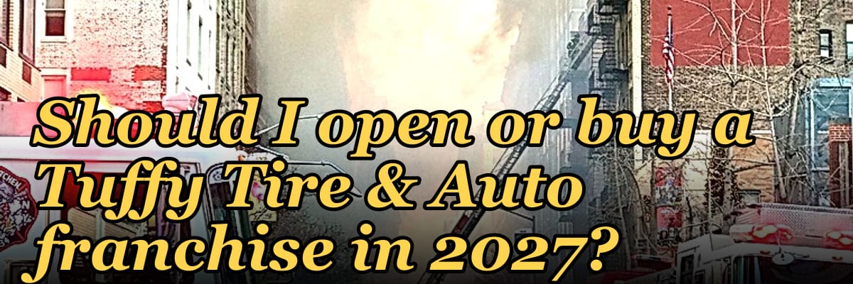 Should I open or buy a Tuffy Tire & Auto franchise in 2027?