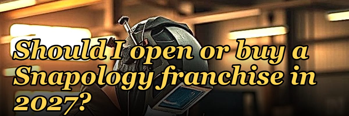 Should I open or buy a Snapology franchise in 2027?
