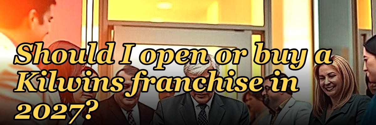 Should I open or buy a Kilwins franchise in 2027?