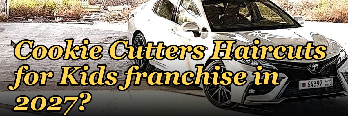 Should I open or buy a Cookie Cutters Haircuts for Kids franchise in 2027?