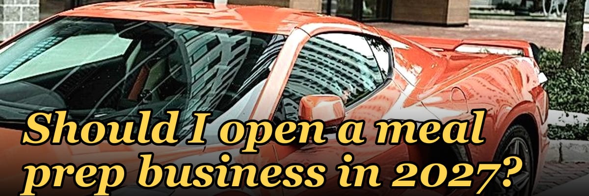 Should I open a meal prep business in 2027?