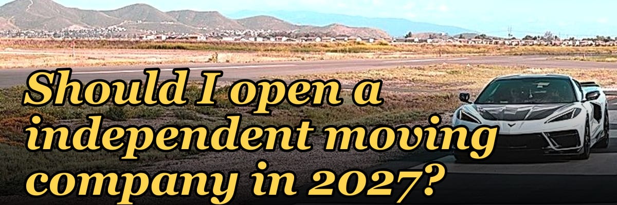 Should I open a independent moving company in 2027?