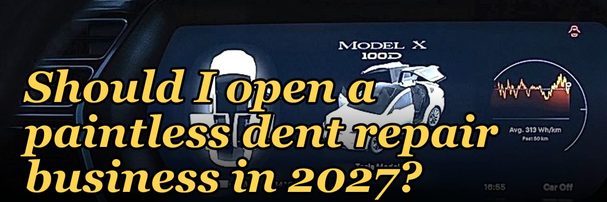 Should I open a paintless dent repair business in 2027?