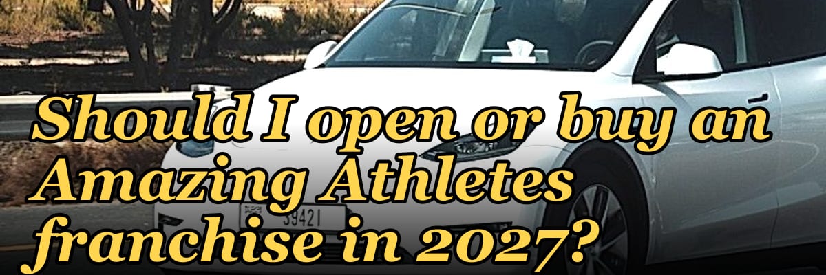 Should I open or buy an Amazing Athletes franchise in 2027?
