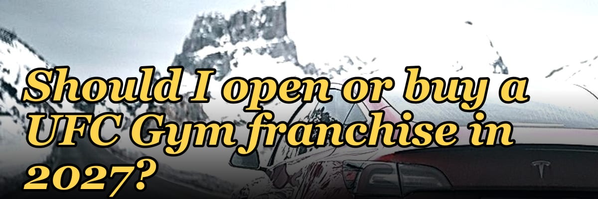 Should I open or buy a UFC Gym franchise in 2027?