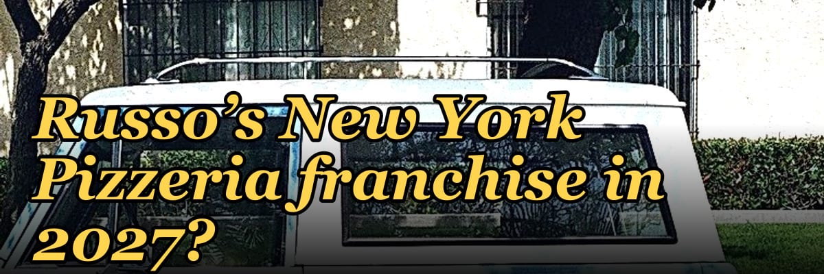 Should I open or buy a Russo’s New York Pizzeria franchise in 2027?