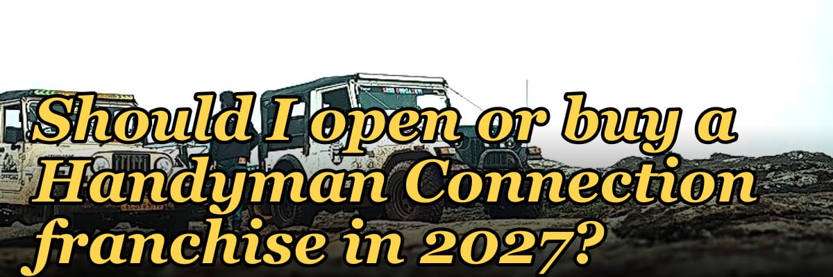 Should I open or buy a Handyman Connection franchise in 2027?