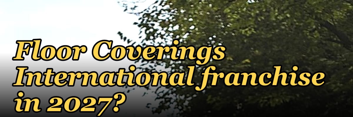 Should I open or buy a Floor Coverings International franchise in 2027?