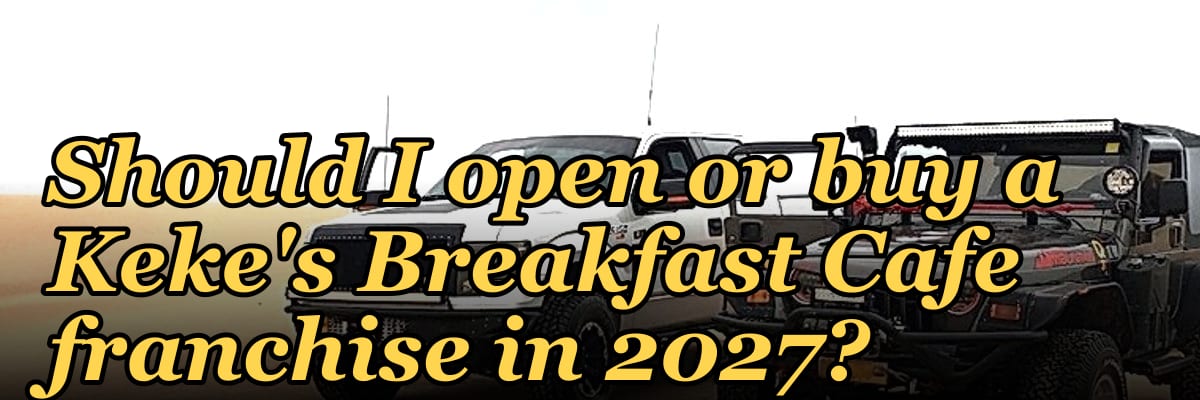 Should I open or buy a Keke's Breakfast Cafe franchise in 2027?
