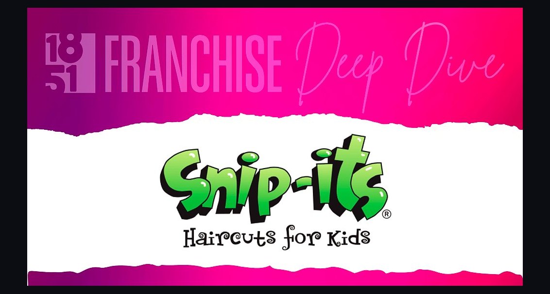 Should I open or buy a Snip-its franchise in 2027?