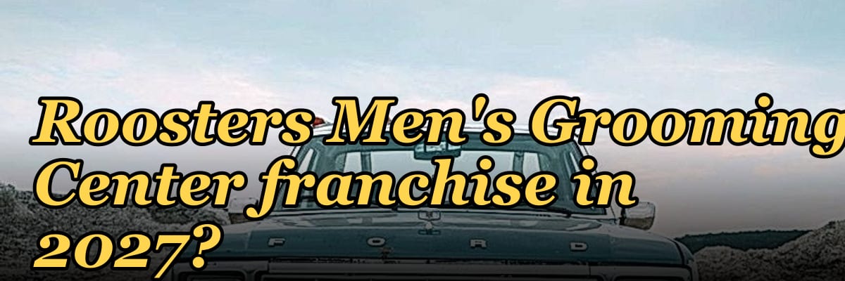 Should I open or buy a Roosters Men's Grooming Center franchise in 2027?