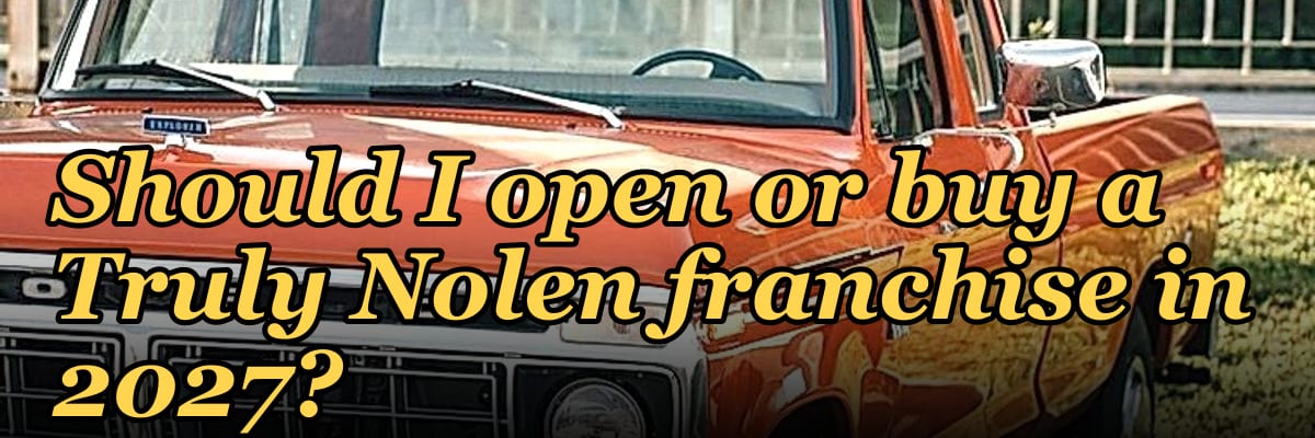 Should I open or buy a Truly Nolen franchise in 2027?