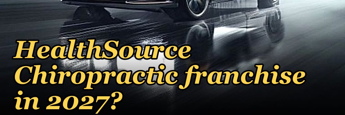 Should I open or buy a HealthSource Chiropractic franchise in 2027?