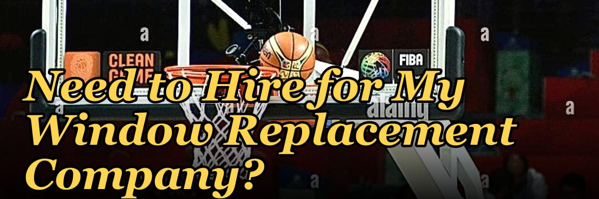 How Many Sales Reps Do I Need to Hire for My Window Replacement Company?