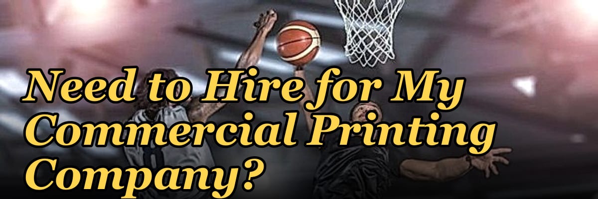 How Many Sales Reps Do I Need to Hire for My Commercial Printing Company?