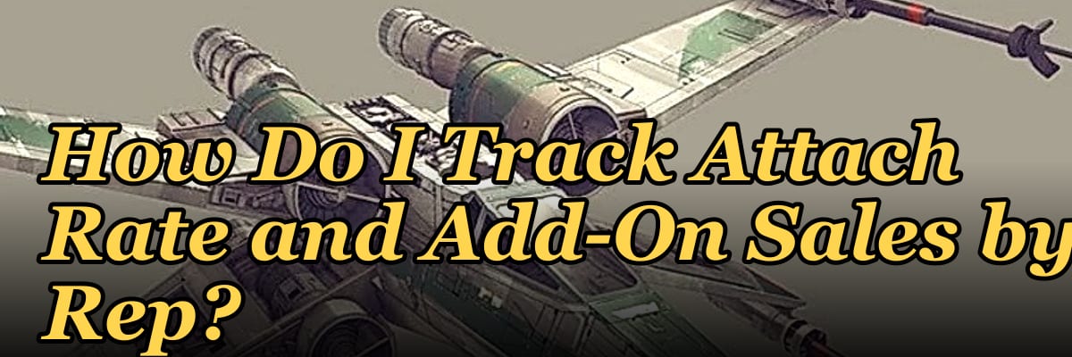 How Do I Track Attach Rate and Add-On Sales by Rep?
