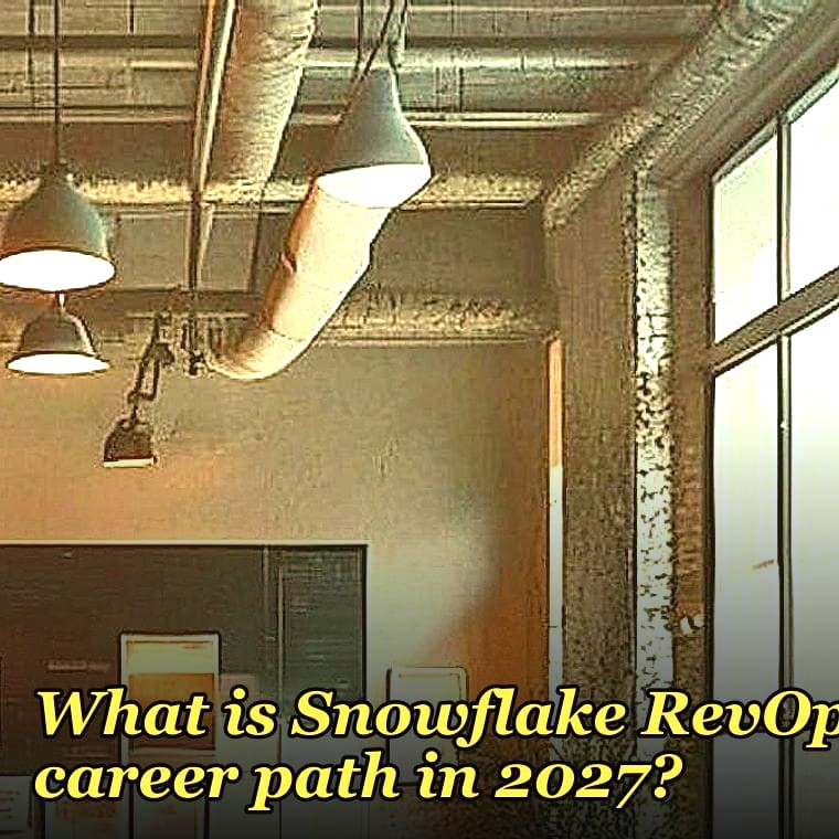 What is Snowflake RevOps career path in 2027?