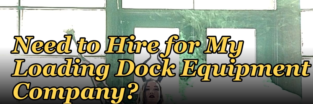How Many Sales Reps Do I Need to Hire for My Loading Dock Equipment Company?