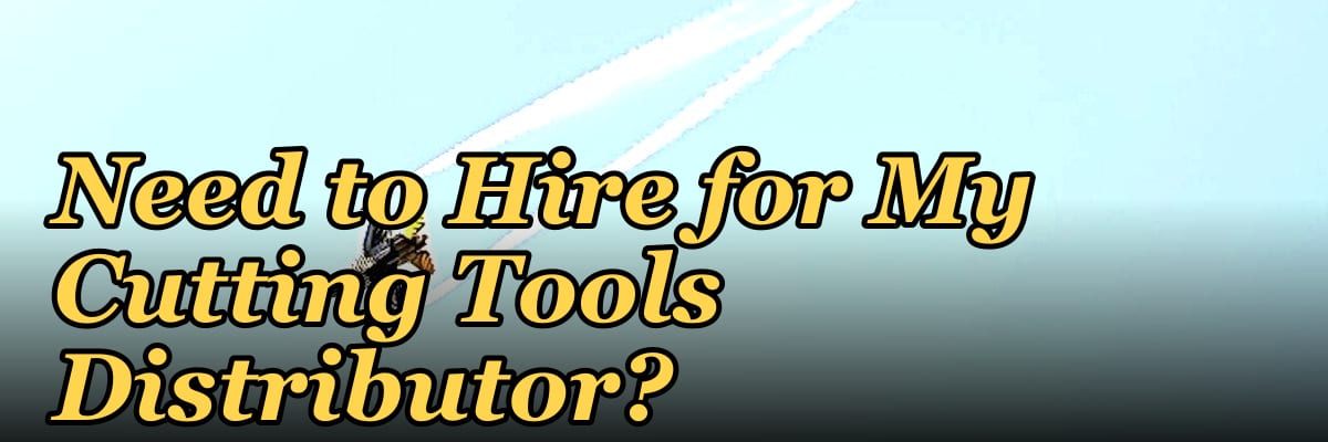 How Many Sales Reps Do I Need to Hire for My Cutting Tools Distributor?