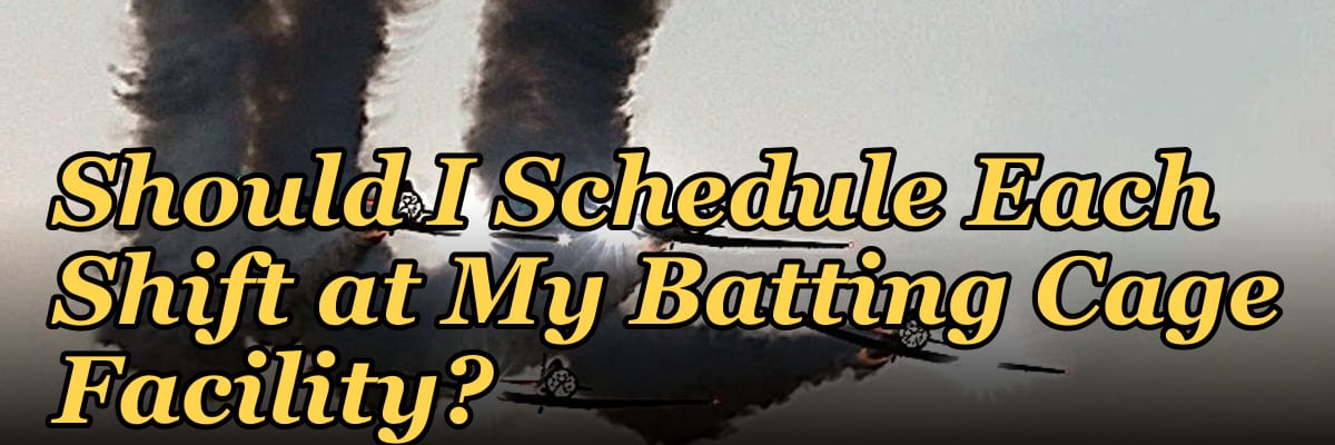 How Many Employees Should I Schedule Each Shift at My Batting Cage Facility?