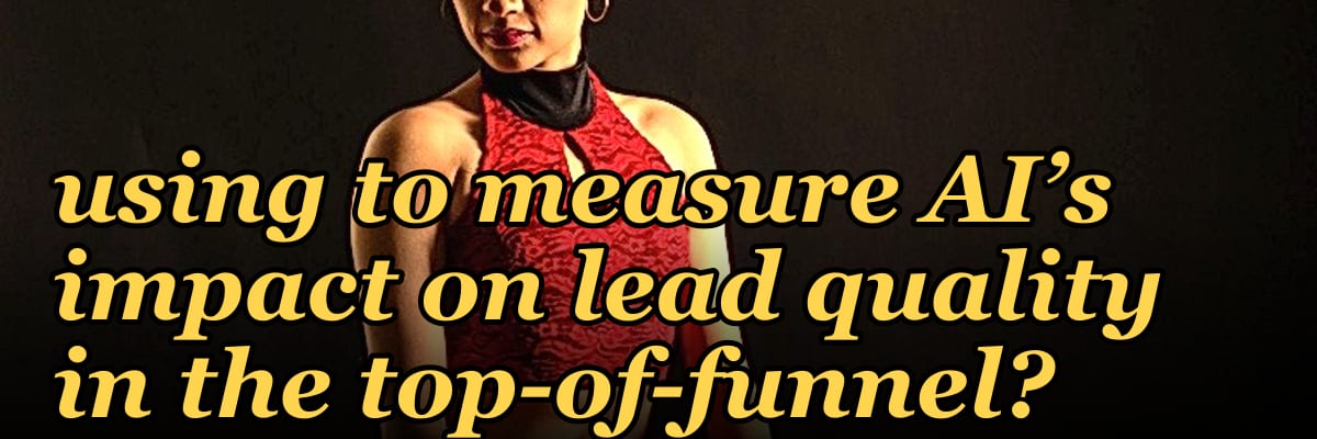 What specific metrics are B2B RevOps teams using to measure AI’s impact on lead quality in the top-of-funnel?