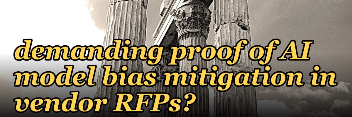 Why are buying committees increasingly demanding proof of AI model bias mitigation in vendor RFPs?
