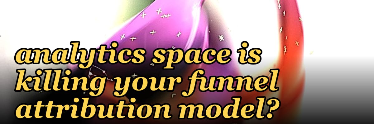 What 2027 vendor consolidation in the analytics space is killing your funnel attribution model?