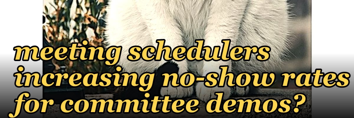 Why are 2027 slot-based meeting schedulers increasing no-show rates for committee demos?