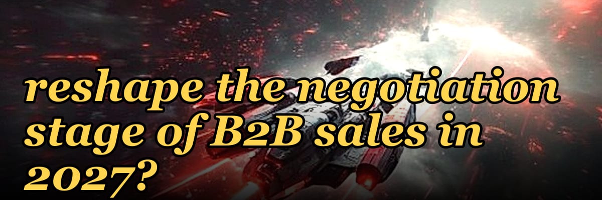 How does the rise of 'AI contract auditors' reshape the negotiation stage of B2B sales in 2027?