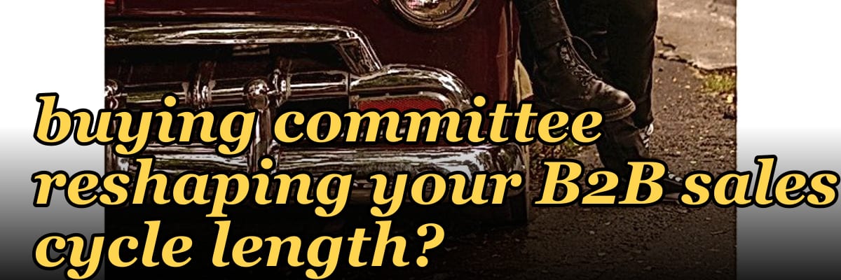 How is the 2027 AI buying committee reshaping your B2B sales cycle length?
