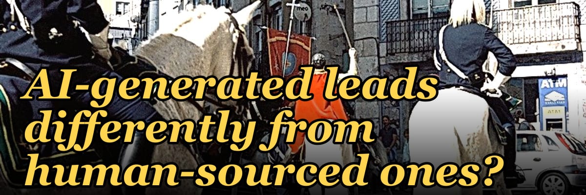 Does your 2027 revenue engine treat AI-generated leads differently from human-sourced ones?