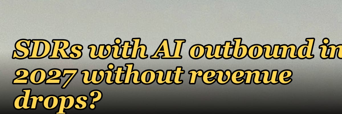 Which B2B companies have successfully replaced SDRs with AI outbound in 2027 without revenue drops?