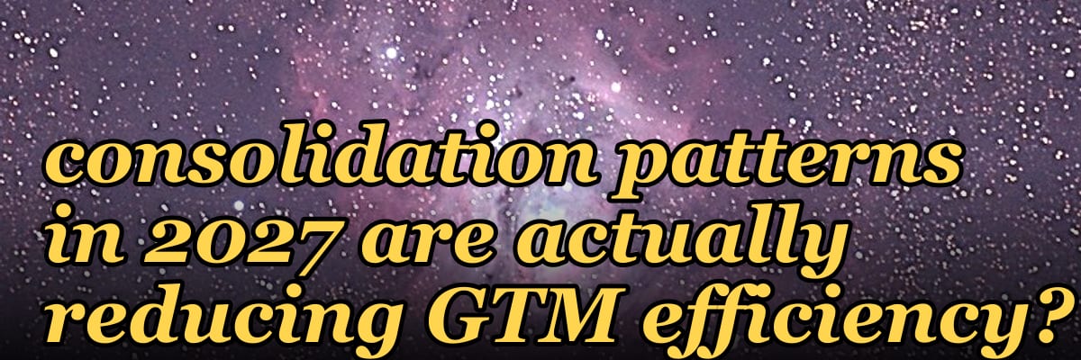 What vendor consolidation patterns in 2027 are actually reducing GTM efficiency?