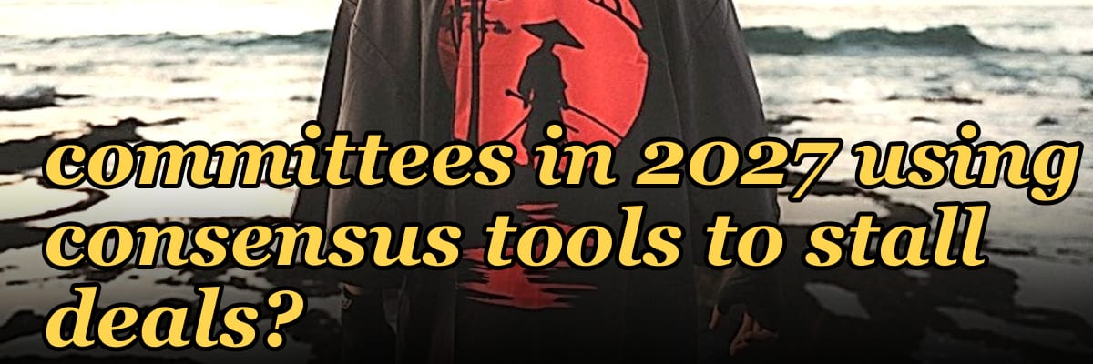 How are large buying committees in 2027 using consensus tools to stall deals?