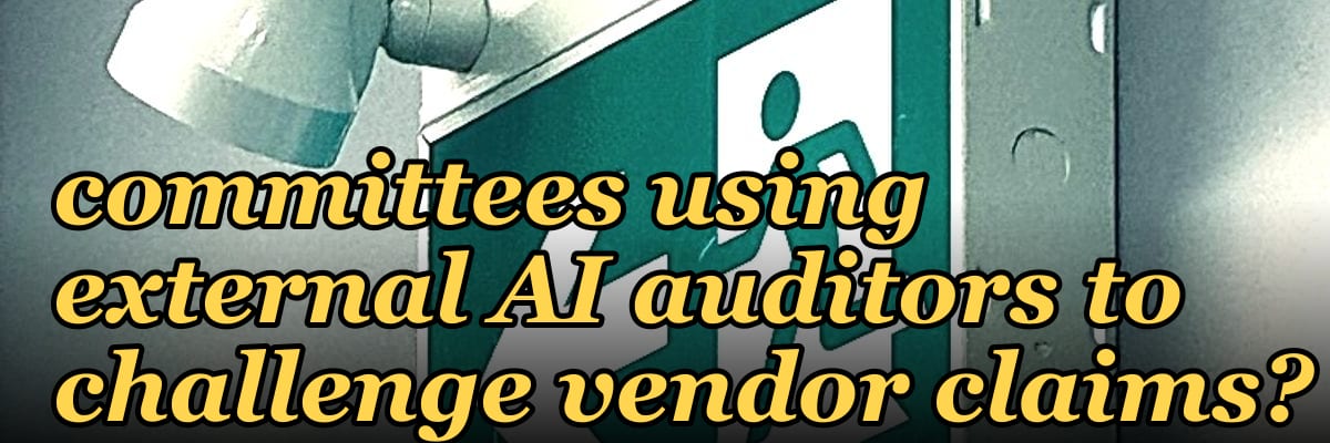 How are 2027 buying committees using external AI auditors to challenge vendor claims?