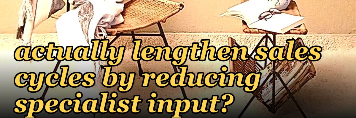 Can forcing headcount consolidation in RevOps actually lengthen sales cycles by reducing specialist input?