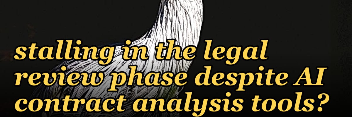 Why are 40% of B2B deals stalling in the legal review phase despite AI contract analysis tools?
