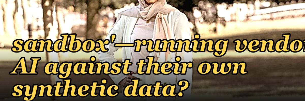 Why do 2027 buying committees demand a 'reverse sandbox'—running vendor AI against their own synthetic data?