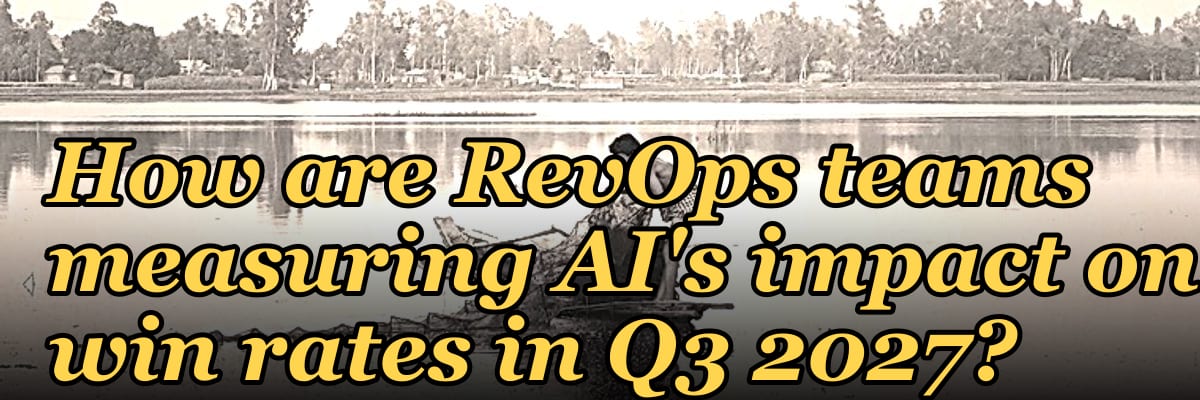 How are RevOps teams measuring AI's impact on win rates in Q3 2027?