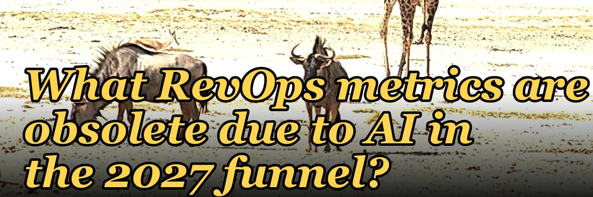 What RevOps metrics are obsolete due to AI in the 2027 funnel?