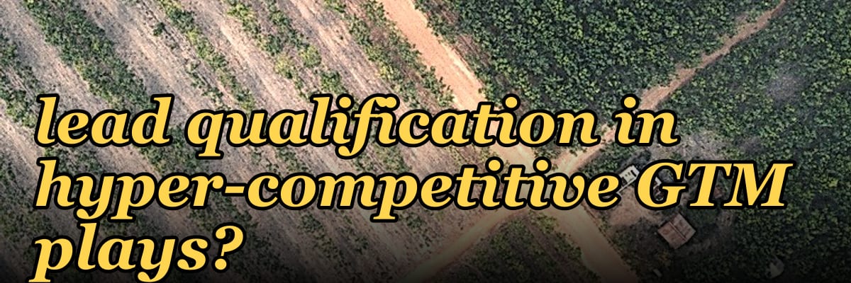 How is AI transforming lead qualification in hyper-competitive GTM plays?