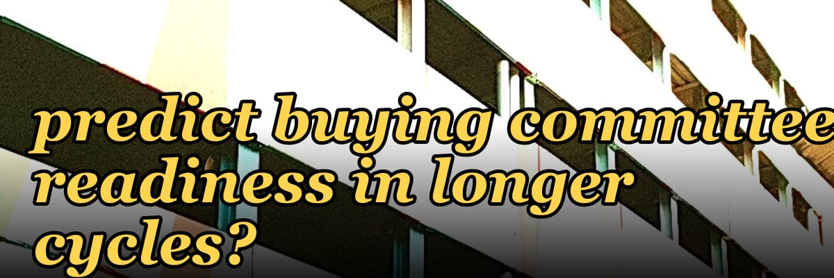 What AI-driven signals predict buying committee readiness in longer cycles?