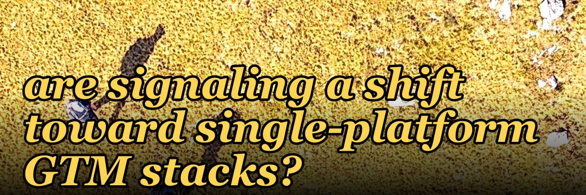 Which vendor consolidation patterns are signaling a shift toward single-platform GTM stacks?