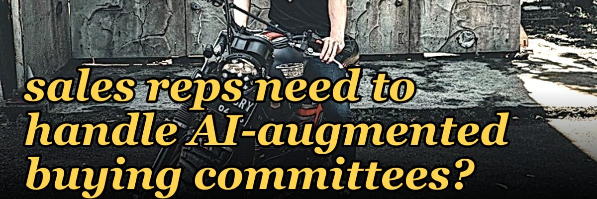 What new skills do B2B sales reps need to handle AI-augmented buying committees?