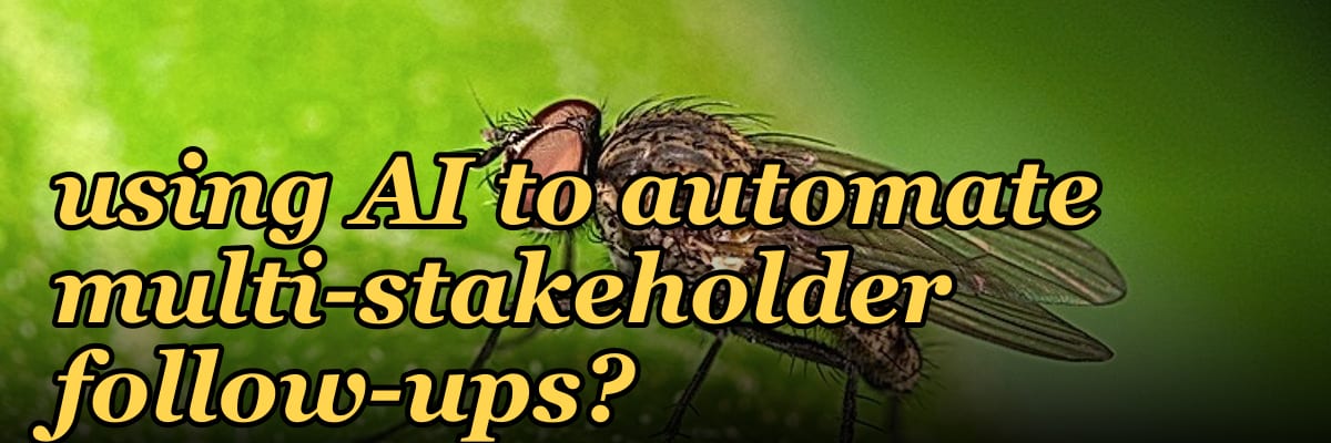 How are B2B companies using AI to automate multi-stakeholder follow-ups?
