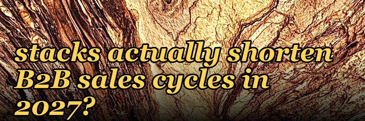 Can consolidated tech stacks actually shorten B2B sales cycles in 2027?
