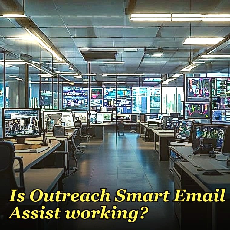 Is Outreach Smart Email Assist working?