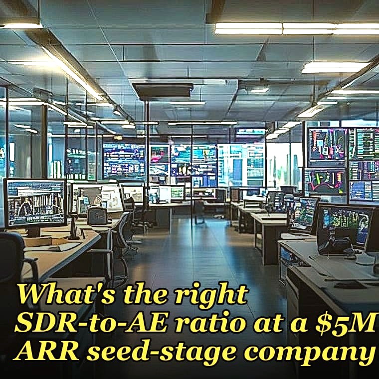 What's the right SDR-to-AE ratio at a $5M ARR seed-stage company?